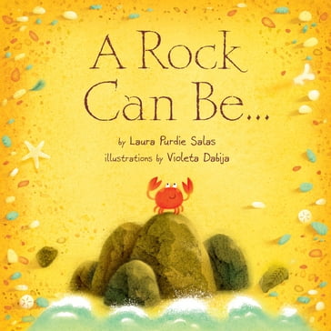 A Rock Can Be . . . - Laura Purdie Salas