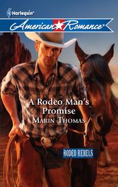 A Rodeo Man s Promise