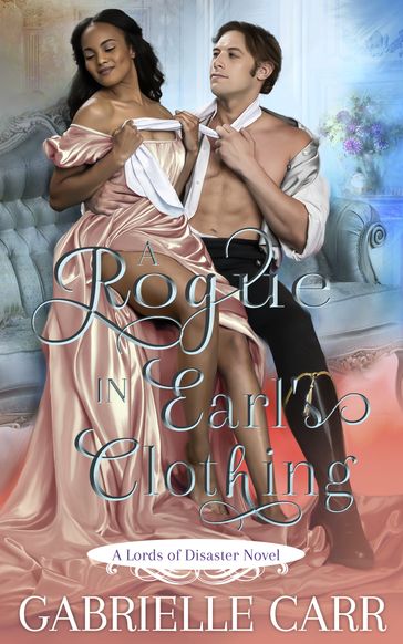 A Rogue in Earl's Clothing - Gabrielle Carr