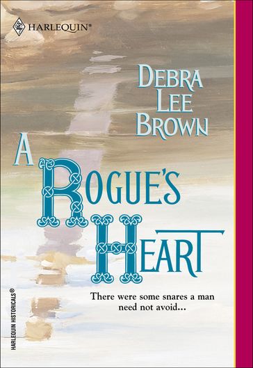 A Rogue's Heart - Debra Lee Brown
