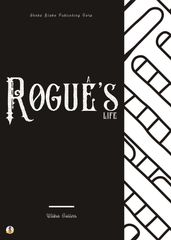 A Rogue s Life