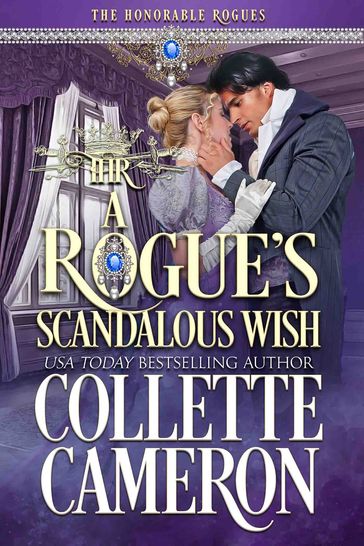 A Rogue's Scandalous Wish - Collette Cameron