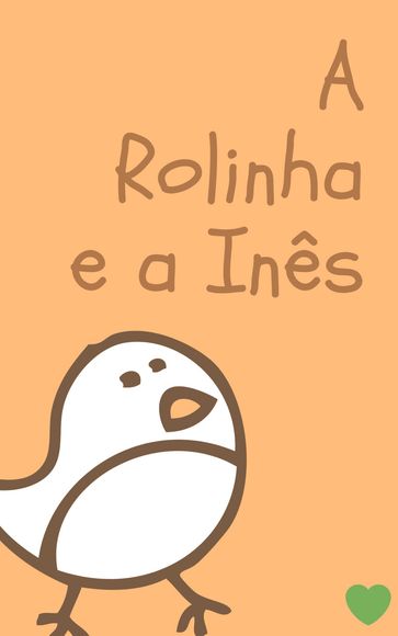 A Rolinha e a Inês - Maria Costa