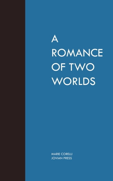 A Romance of Two Worlds - Marie Corelli