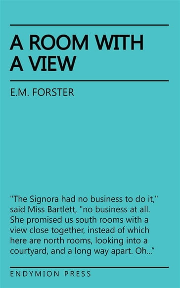 A Room With A View - E.M. Forster