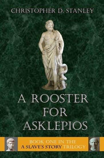 A Rooster for Asklepios - Christopher D. Stanley