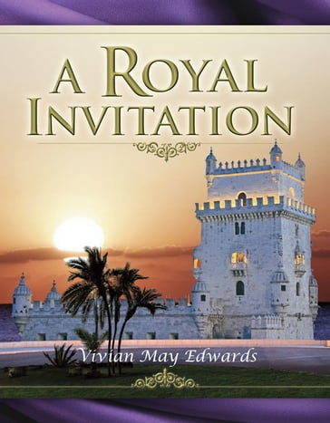 A Royal Invitation - Vivian May Edwards