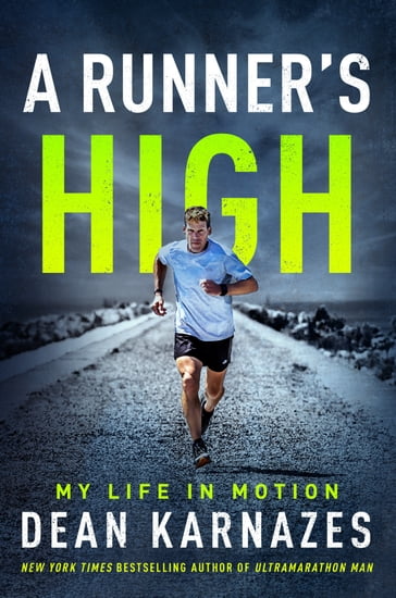 A Runner's High - Dean Karnazes