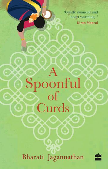 A SPOONFUL OF CURDS - Bharati Jagannathan