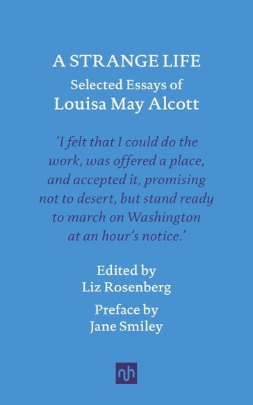 A STRANGE LIFE - Louisa May Alcott - Jane Smiley