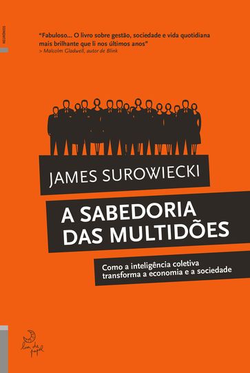 A Sabedoria das Multidões - James Surowiecki