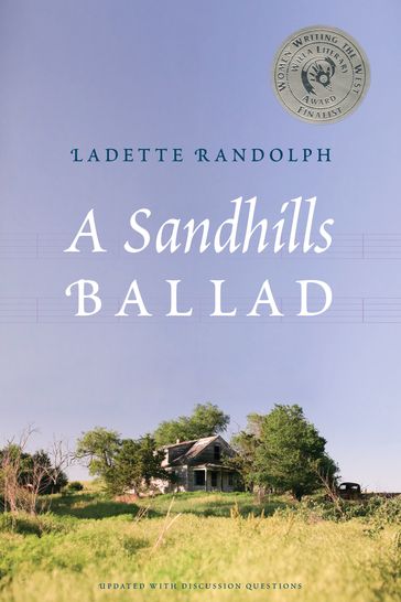 A Sandhills Ballad - Ladette Randolph