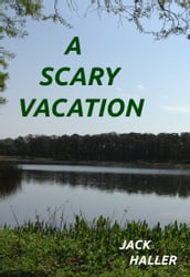 A Scary Vacation
