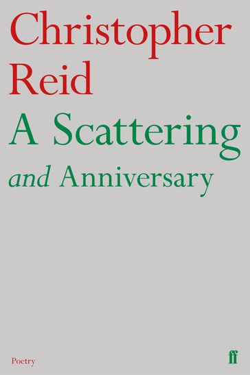 A Scattering and Anniversary - Christopher Reid