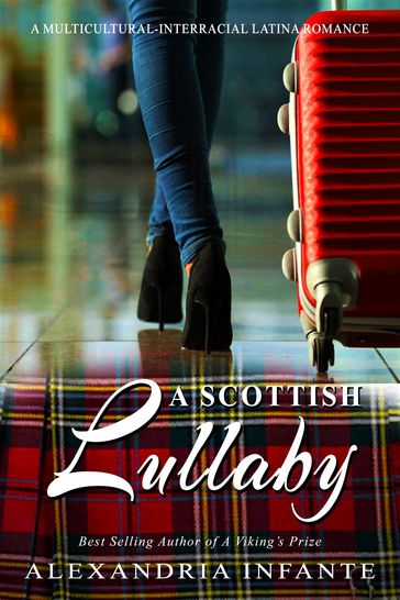 A Scottish Lullaby - Alexandria Infante