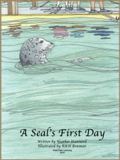 A Seal s First Day