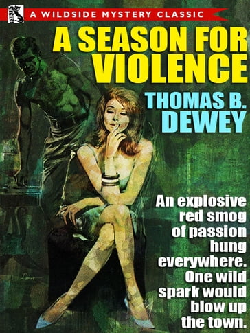 A Season for Violence - Thomas B. Dewey