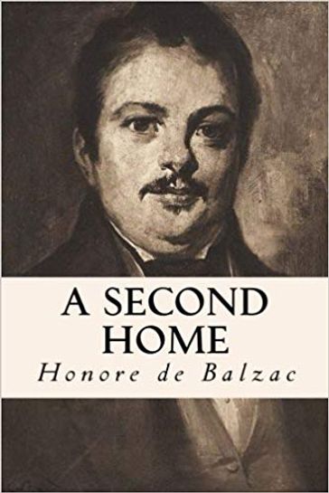 A Second Home - Honore De Balzac
