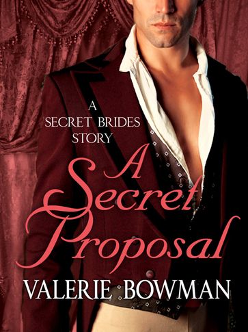 A Secret Proposal - Valerie Bowman