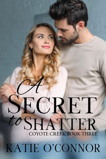 A Secret to Shatter - Katie O