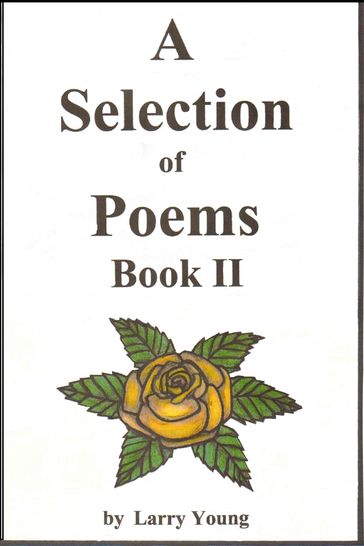 A Selection of Poems Book II - Larry Young