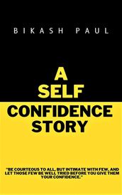 A Self confidence story