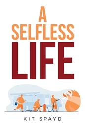 A Selfless Life