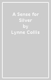 A Sense for Silver