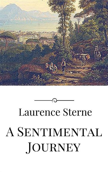 A Sentimental Journey - Laurence Sterne