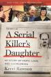 A Serial Killer s Daughter