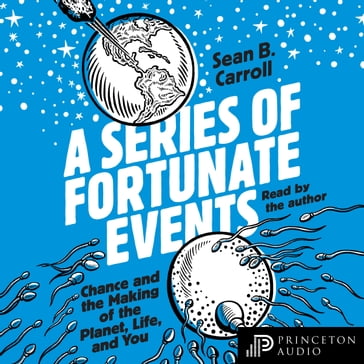 A Series of Fortunate Events - Sean B. Carroll