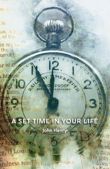 A Set Time in Your Life - John Henry