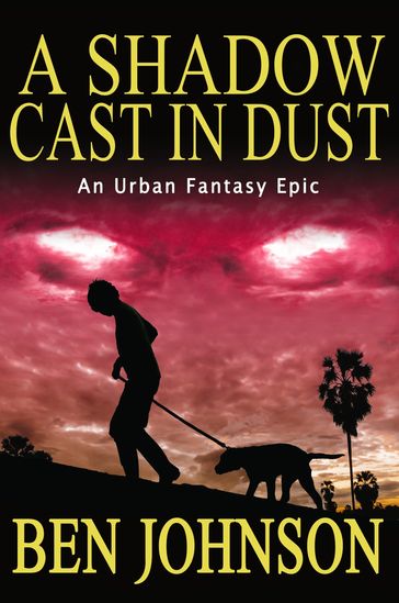 A Shadow Cast in Dust - Ben Johnson