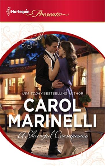 A Shameful Consequence - Carol Marinelli
