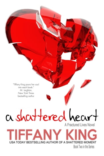 A Shattered Heart - Tiffany King