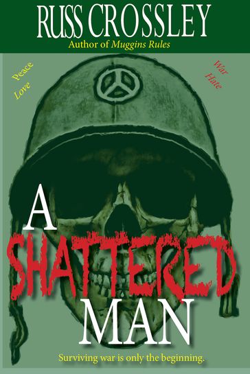 A Shattered Man - Russ Crossley