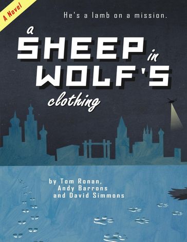 A Sheep In Wolf's Clothing - Andy Barrons - David Simmons - Tom Ronan