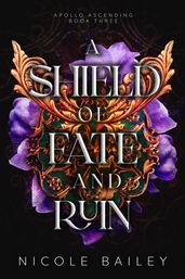 A Shield of Fate and Ruin