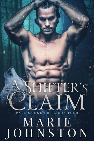A Shifter's Claim - Marie Johnston