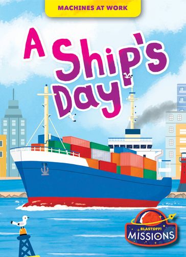 A Ship's Day - Betsy Rathburn