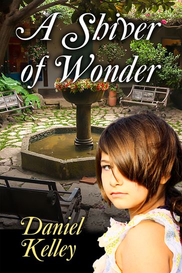 A Shiver of Wonder - Daniel Kelley