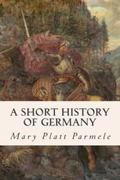 A Short History of Germany