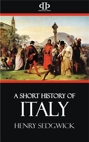 A Short History of Italy - Henry Sedgwick