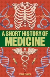 A Short History of Medicine