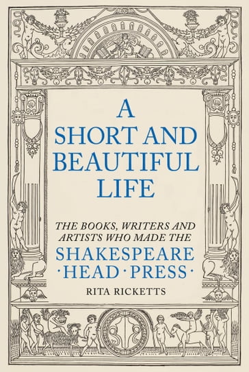 A Short and Beautiful Life - Rita Ricketts
