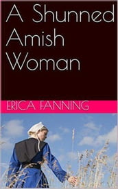 A Shunned Amish Woman