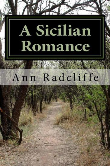 A Sicilian Romance - Ann Radcliffe