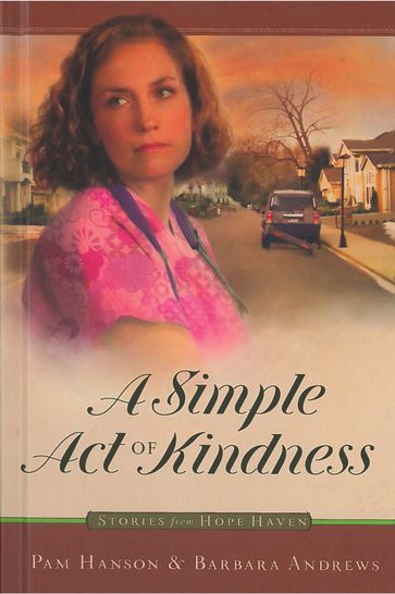 A Simple Act of Kindness - Barbara Andrews - Pam Hanson