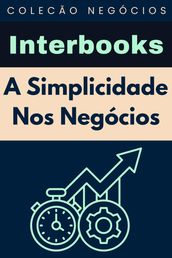 A Simplicidade Nos Negócios