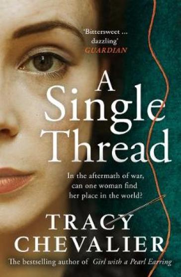 A Single Thread - Tracy Chevalier